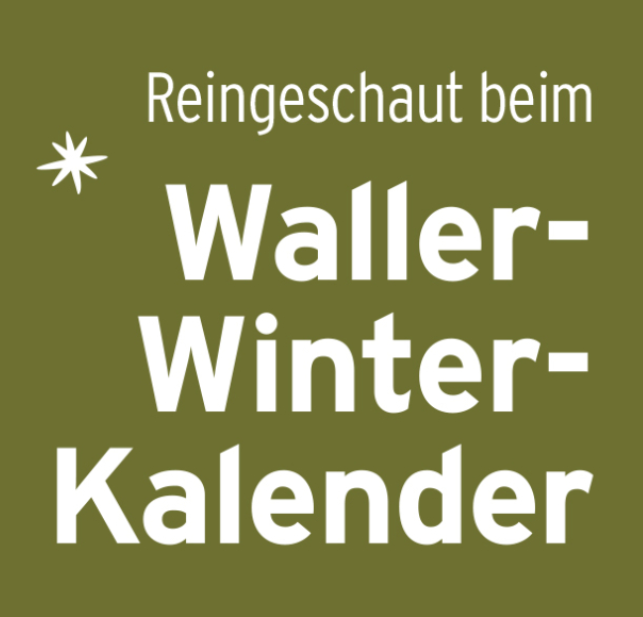 Jetzt noch anmelden für den Waller Winter Kalender